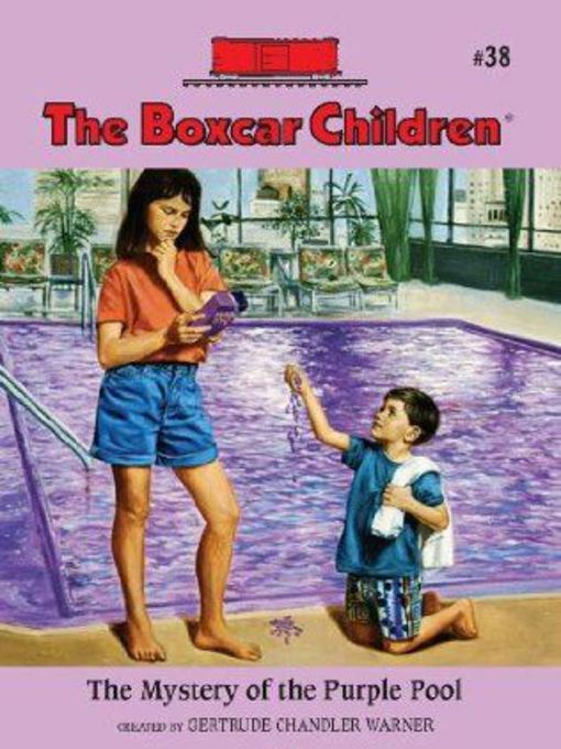 Gertrude Chandler Warner创作的The Mystery of the Purple Pool作品的详细信息 - 可供借阅